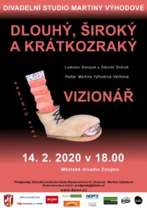 Vizionář | Dlouhý, Široký a Krátkozraký @ Městské divadlo Znojmo